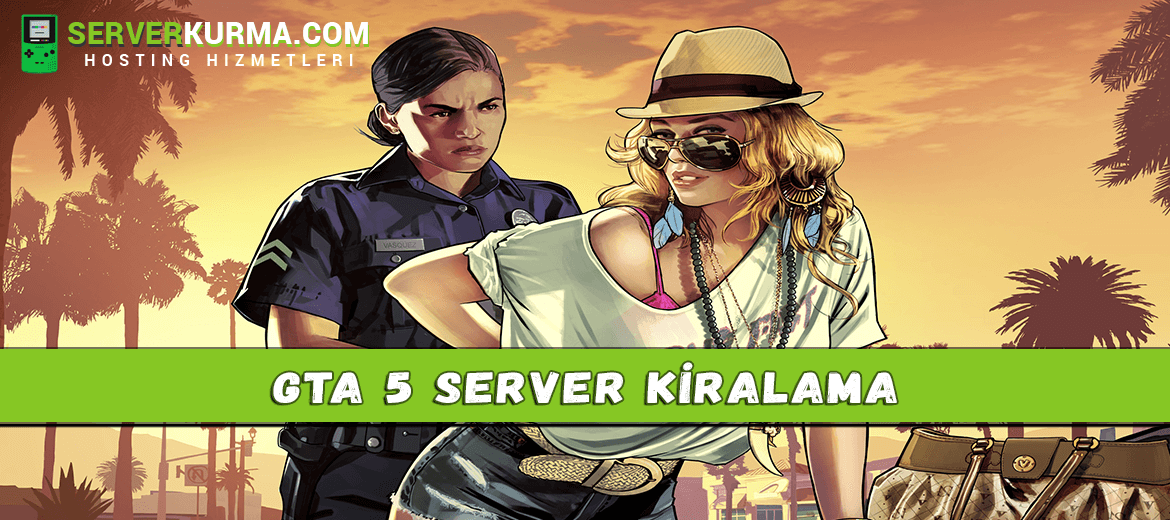 GTA 5 Server Kiralama