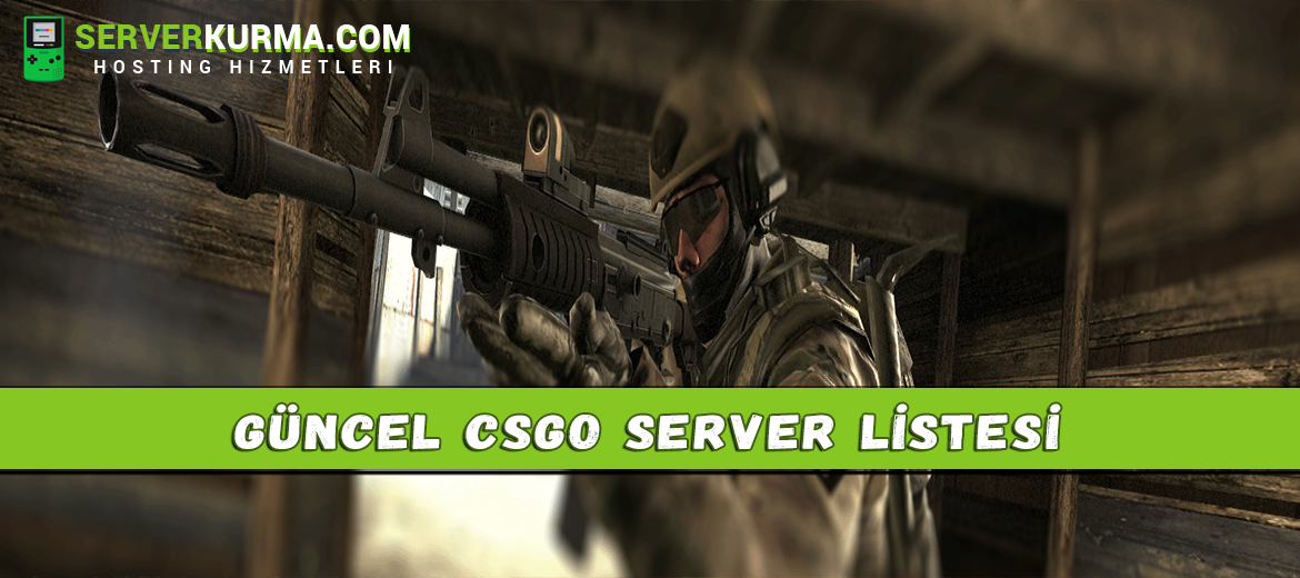 Güncel Kalabalık CSGO Server Listesi Bulma Yöntemi